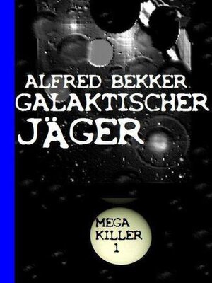 Galaktischer Jäger - ebook